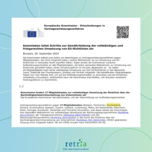 Mitteilung der Europäischen Kommission vom 26. September 2024 zur Einleitung von Vertragsverletzungsverfahren gegen 17 Mitgliedstaaten, darunter Deutschland, wegen fehlender Umsetzung der EU-Richtlinie zur Nachhaltigkeitsberichterstattung von Unternehmen.