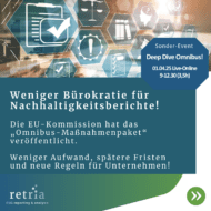 weißer Text auf türkisem Hintergrund: "Weniger Bürokratie für Nachhaltigkeitsberichte! Die EU-Kommission hat das „Omnibus-Maßnahmenpaket“ veröffentlicht. Weniger Aufwand, spätere Fristen und neue Regeln für Unternehmen!" Im rechten Eck ein Hinweis in blauem Sechseck in weißer Schrift: "Sonder-Event, Deep Dive Omnibus, 01.04.25 Live-Online, 9-12.30 (3,5h).